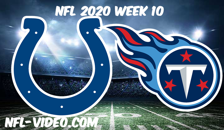 Indianapolis Colts vs Tennessee Titans Full Game & Highlights NFL 2020 Week 10