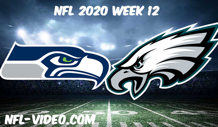 Seattle Seahawks vs Philadelphia Eagles Full Game & Highlights NFL 2020 Week 12