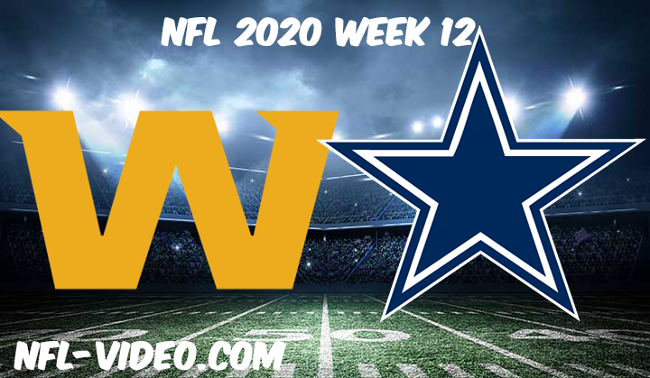 Washington Football Team vs Dallas Cowboys Full Game & Highlights NFL 2020 Week 12