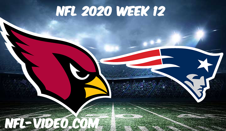 Arizona Cardinals vs New England Patriots Full Game & Highlights NFL 2020 Week 12
