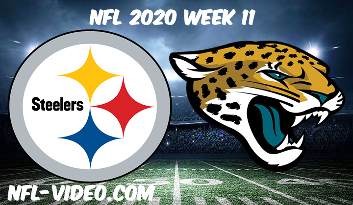 Pittsburgh Steelers vs Jacksonville Jaguars Full Game & Highlights NFL 2020 Week 11