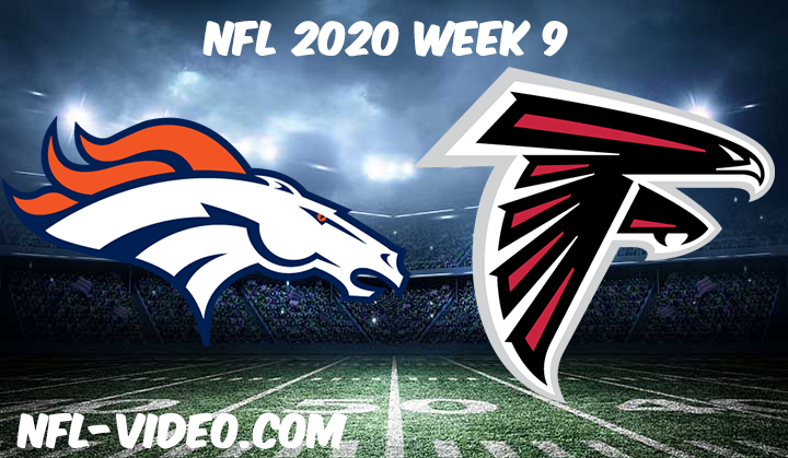 Denver Broncos vs Atlanta Falcons Full Game & Highlights NFL 2020 Week 9