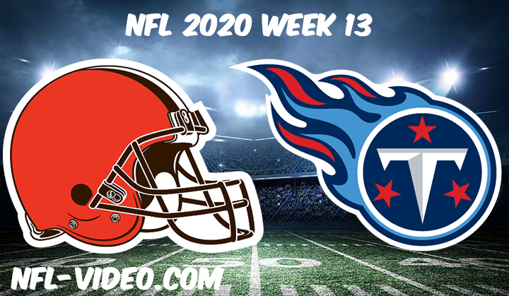 Cleveland Browns vs Tennessee Titans Full Game & Highlights NFL 2020 Week 13