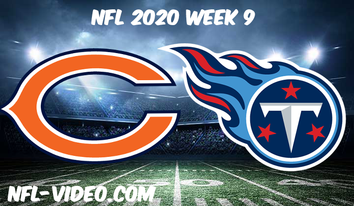 Chicago Bears vs Tennessee Titans Full Game & Highlights NFL 2020 Week 9