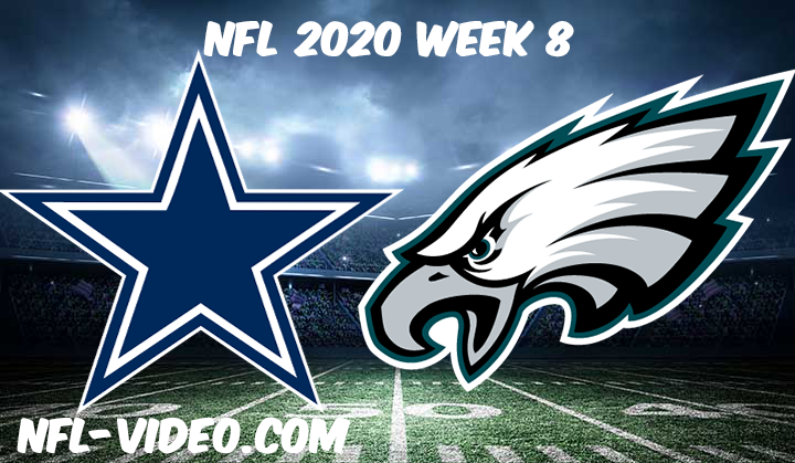 Dallas Cowboys vs Philadelphia Eagles Full Game & Highlights NFL 2020 Week 8 - Watch NFL Live free