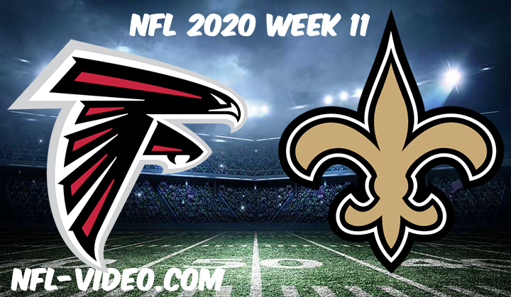 Atlanta Falcons vs New Orleans Saints Full Game & Highlights NFL 2020 Week 11