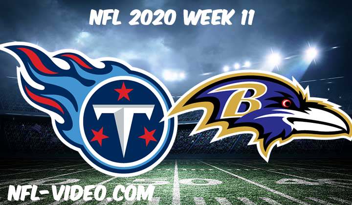 Tennessee Titans vs Baltimore Ravens Full Game & Highlights NFL 2020 Week 11