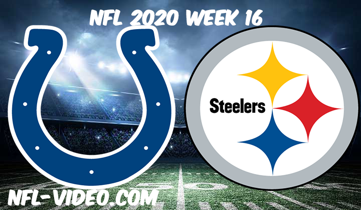 Indianapolis Colts vs Pittsburgh Steelers Full Game & Highlights NFL 2020 Week 16