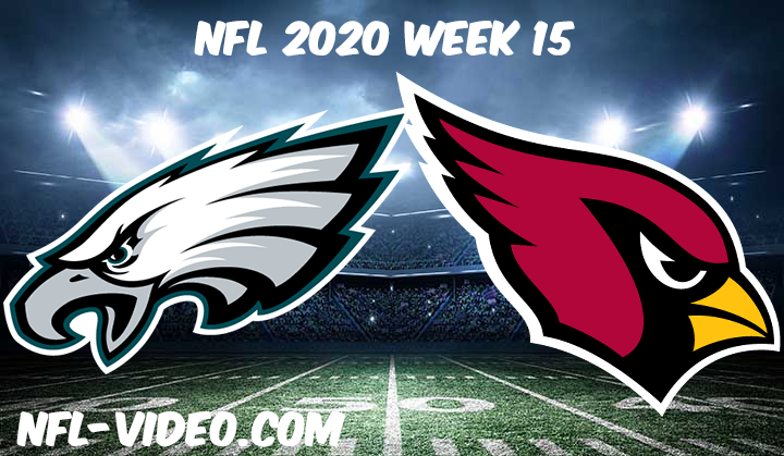 Philadelphia Eagles vs Arizona Cardinals Full Game & Highlights NFL 2020 Week 15