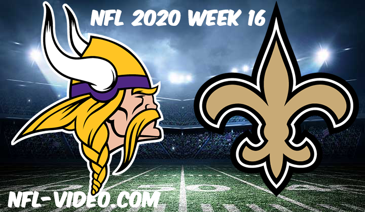 Minnesota Vikings vs New Orleans Saints Full Game & Highlights NFL 2020 Week 16