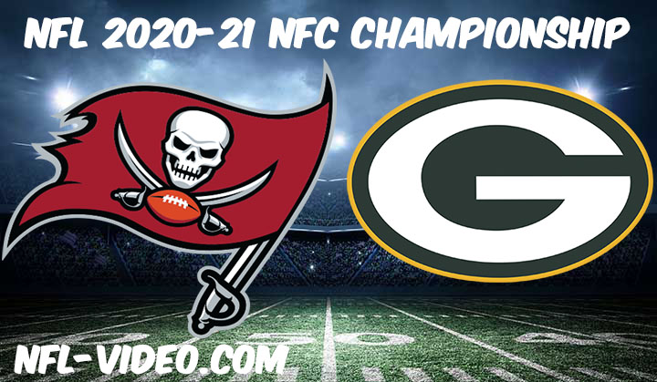 Tampa Bay Buccaneers vs Green Bay Packers Full Game Replay & Highlights NFC Championship 2021