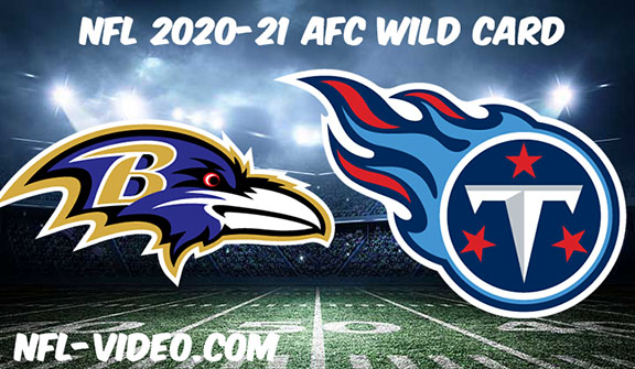 Baltimore Ravens vs Tennessee Titans Full Game Replay & Highlights NFL Wild Card 2021