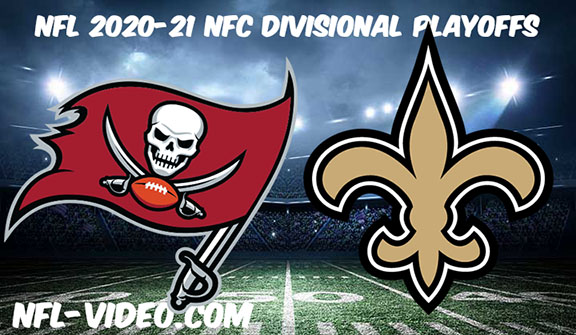 Tampa Bay Buccaneers vs New Orleans Saints Full Game Replay & Highlights NFL NFC Divisional Playoffs 2021