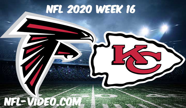 Atlanta Falcons vs Kansas City Chiefs Full Game & Highlights NFL 2020 Week 16