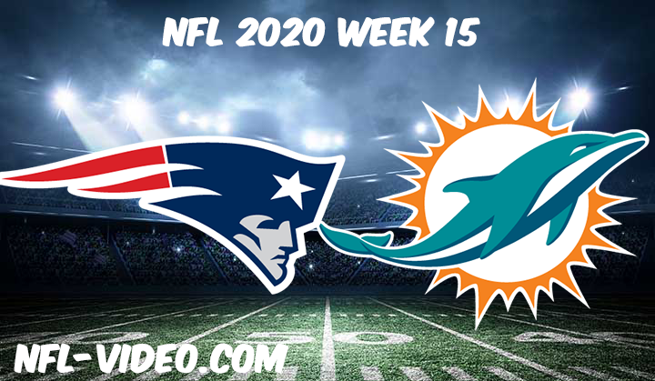 New England Patriots vs Miami Dolphins Full Game & Highlights NFL 2020 Week 15