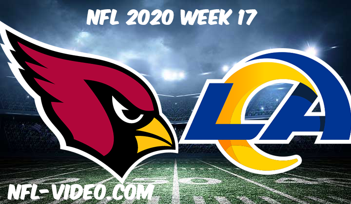 Arizona Cardinals vs Los Angeles Rams Full Game Replay & Highlights NFL 2020 Week 17
