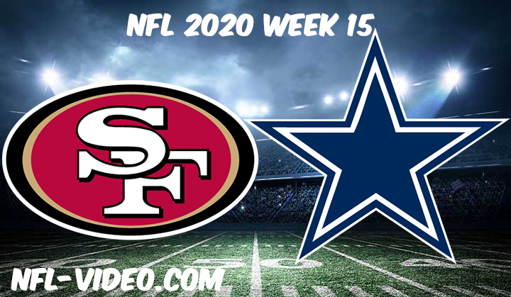 San Francisco 49ers vs Dallas Cowboys Full Game & Highlights NFL 2020 Week 15