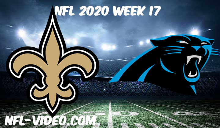New Orleans Saints vs Carolina Panthers Full Game Replay & Highlights NFL 2020 Week 17