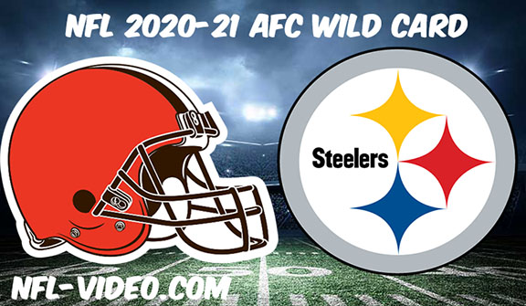 Cleveland Browns vs Pittsburgh Steelers Full Game Replay & Highlights NFL Wild Card 2021