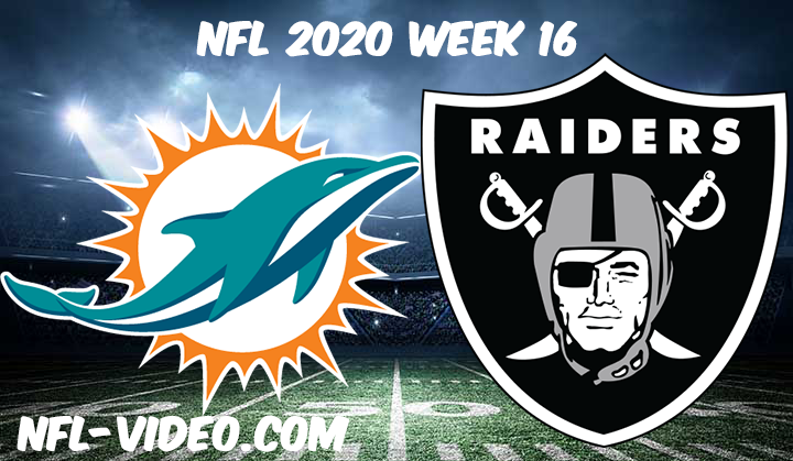 Miami Dolphins vs Las Vegas Raiders Full Game & Highlights NFL 2020 Week 16