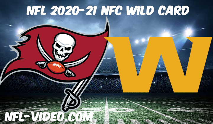 Tampa Bay Buccaneers vs Washington Football Team Full Game Replay & Highlights NFL Wild Card 2021