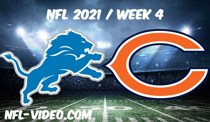 Detroit Lions vs Chicago Bears Full Game Replay 2021 NFL Week 4