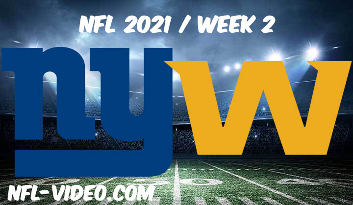 New York Giants vs Washington Football Team Full Game Replay 2021 NFL Week 2
