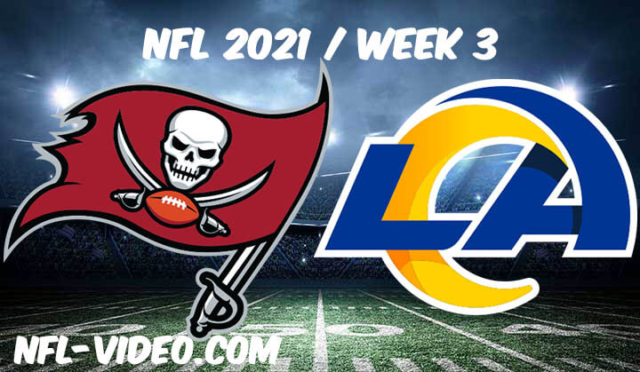Tampa Bay Buccaneers vs Los Angeles Rams Full Game Replay 2021 NFL Week 3