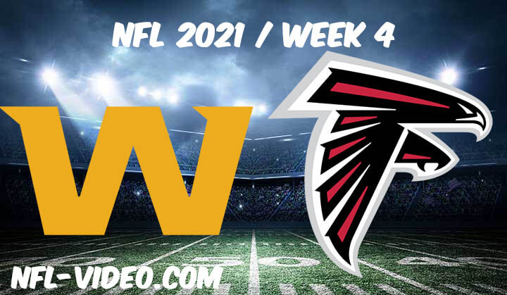 Washington Football Team vs Atlanta Falcons Full Game Replay 2021 NFL Week 4
