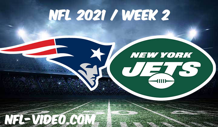 New England Patriots vs New York Jets Full Game Replay 2021 NFL Week 2