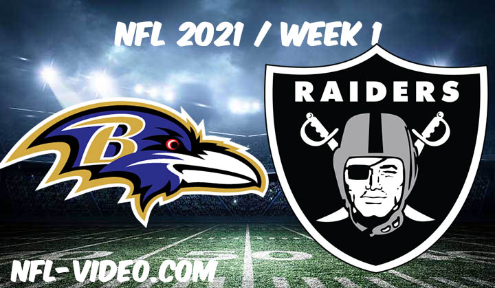 Baltimore Ravens vs Las Vegas Raiders Full Game Replay 2021 NFL Week 1