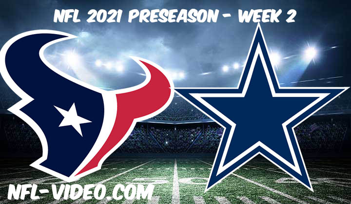 \ud83c\udfc8Houston Texans vs Dallas Cowboys Week 2 Preseason NFL 2021-2022 Full Game  Watch Online | Football - YouTube