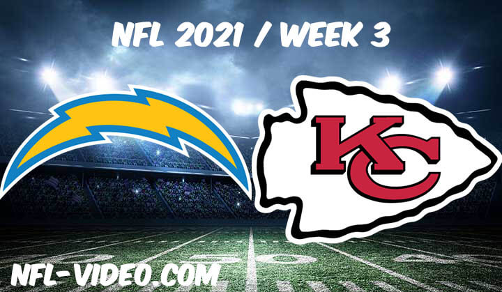 Los Angeles Chargers vs Kansas City Chiefs Full Game Replay 2021 NFL Week 3