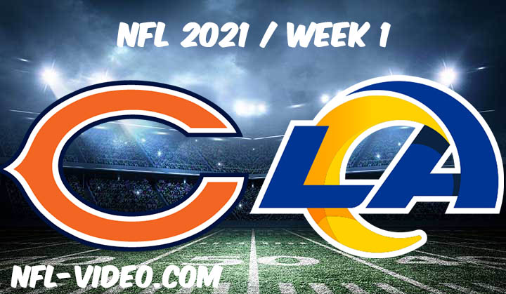 Chicago Bears vs Los Angeles Rams Full Game Replay 2021 NFL Week 1