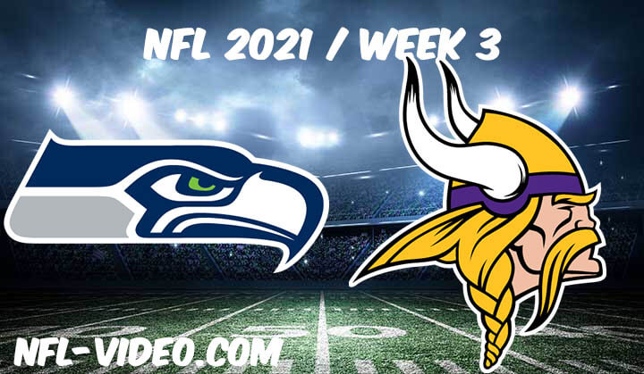 Seattle Seahawks vs Minnesota Vikings Full Game Replay 2021 NFL Week 3