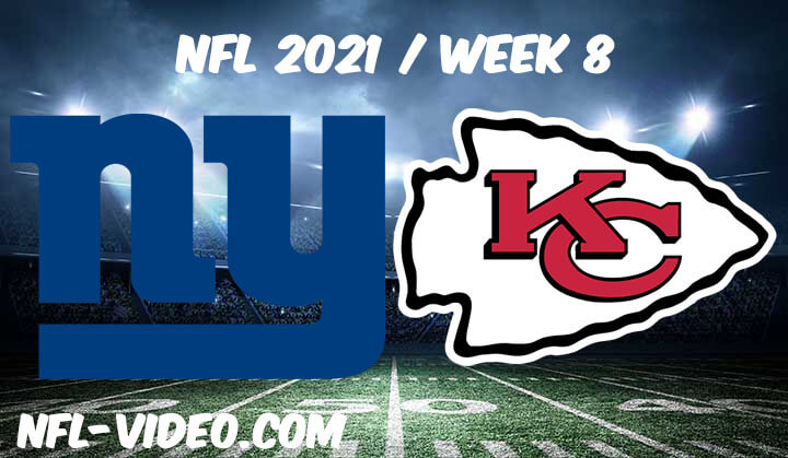 New York Giants vs Kansas City Chiefs Full Game Replay 2021 NFL Week 8