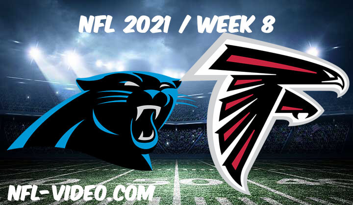 Carolina Panthers vs Atlanta Falcons Full Game Replay 2021 NFL Week 8