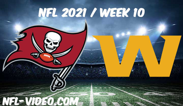 Tampa Bay Buccaneers vs Washington Football Team Full Game Replay 2021 NFL Week 10