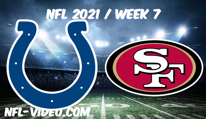 Indianapolis Colts vs San Francisco 49ers Full Game Replay 2021 NFL Week 7