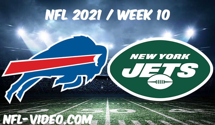 Buffalo Bills vs New York Jets Full Game Replay 2021 NFL Week 10