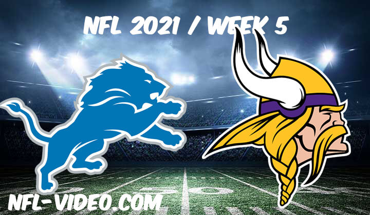 Detroit Lions vs Minnesota Vikings Full Game Replay 2021 NFL Week 5