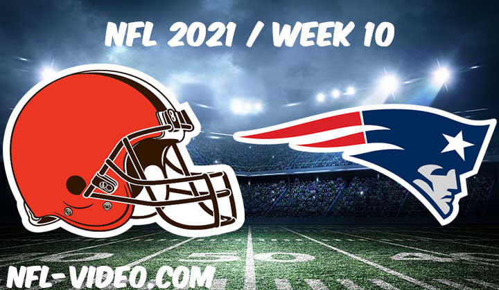 Cleveland Browns vs New England Patriots Full Game Replay 2021 NFL Week 10