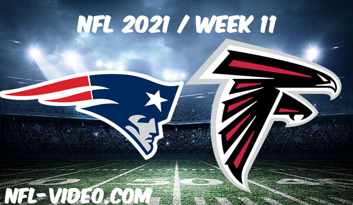 New England Patriots vs Atlanta Falcons Full Game Replay 2021 NFL Week 11