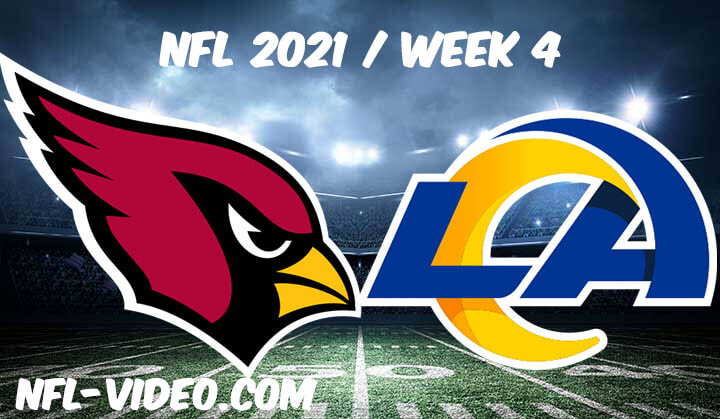 Arizona Cardinals vs Los Angeles Rams Full Game Replay 2021 NFL Week 4