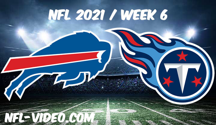 Buffalo Bills vs Tennessee Titans Full Game Replay 2021 NFL Week 6