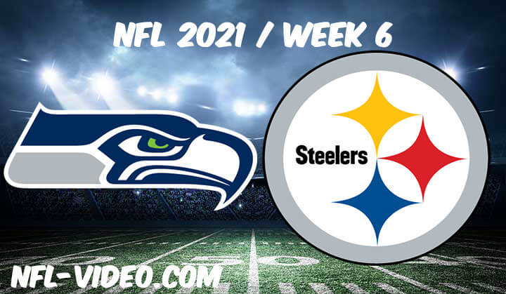 Seattle Seahawks vs Pittsburgh Steelers Full Game Replay 2021 NFL Week 6