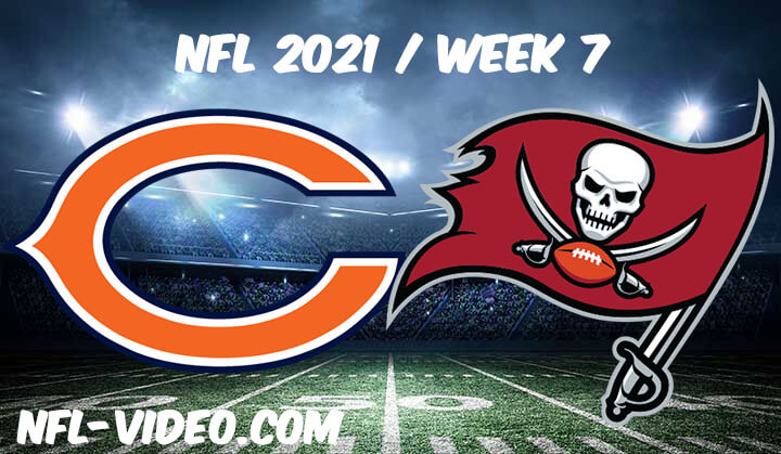 Chicago Bears vs Tampa Bay Buccaneers Full Game Replay 2021 NFL Week 7