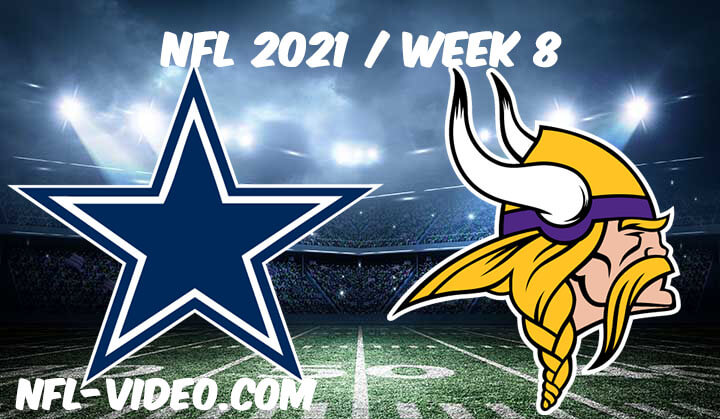 Dallas Cowboys vs Minnesota Vikings Full Game Replay 2021 NFL Week 8