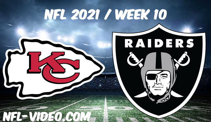 Kansas City Chiefs vs Las Vegas Raiders Full Game Replay 2021 NFL Week 10