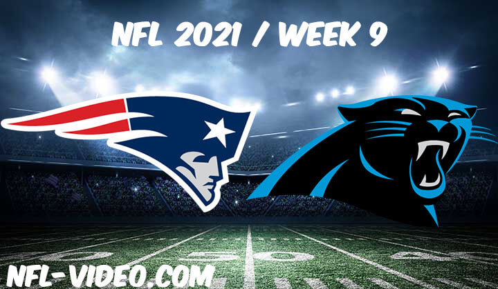 New England Patriots vs Carolina Panthers Full Game Replay 2021 NFL Week 9